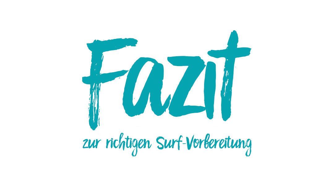 Vorbereitung auf den Surfurlaub: 12 Tipps um gut vorbereitet zu surfen 22 Fazit zur richtigen Surfvorbereitung