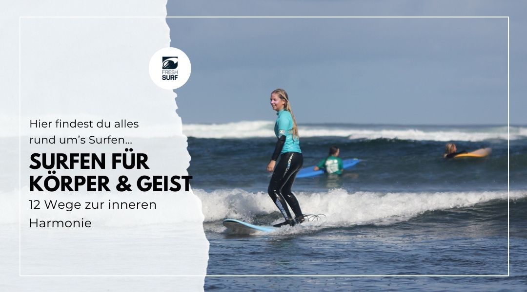 Surfen für Körper und Geist: 12 Wege zur inneren Harmonie