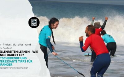 Blog 11 Wellenreiten lernen – wie lange dauert es? Entscheidende und interessante Tipps für Anfänger