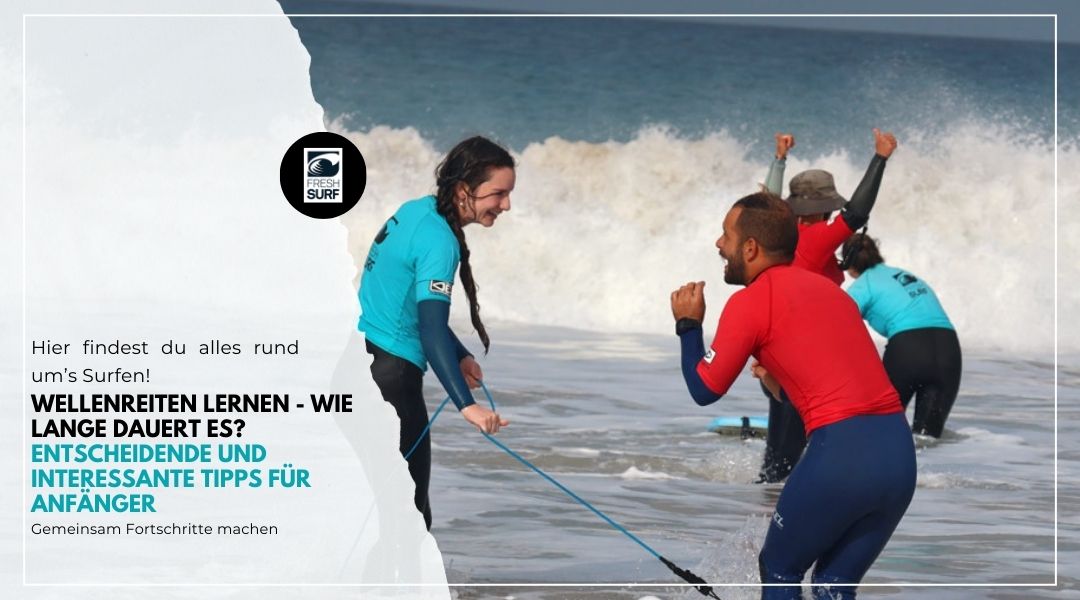 Wellenreiten lernen - wie lange dauert es? Entscheidende und interessante Tipps für Anfänger wie lange dauert Wellenreiten lernen - tipps für anfänger